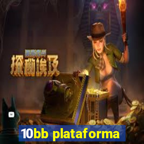 10bb plataforma